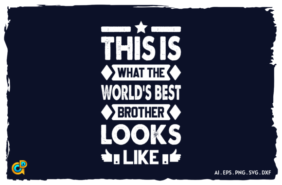Brother s Day Cute Quote Design Graphics