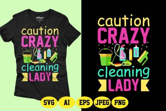 Caution Crazy Cleaning Lady SVG Design: A Bold Graphic for Branding and Marketing