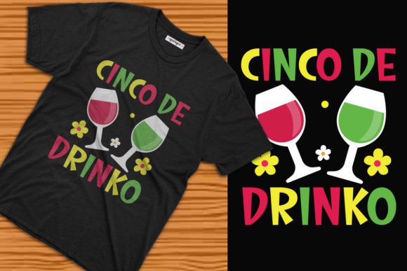 Cinco De Drinko T-Shirt Design