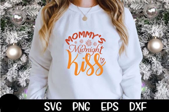 Happy New Year Design, Mommy s Midnight Graphics for T-Shirt Designs