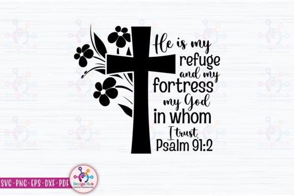 He is My Refuge and My Fortress, My God for Graphic Designers