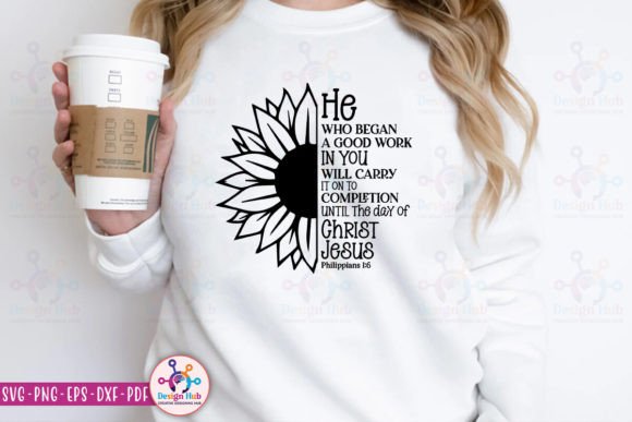 He Who Began a Good Work in You Will Carry Graphics