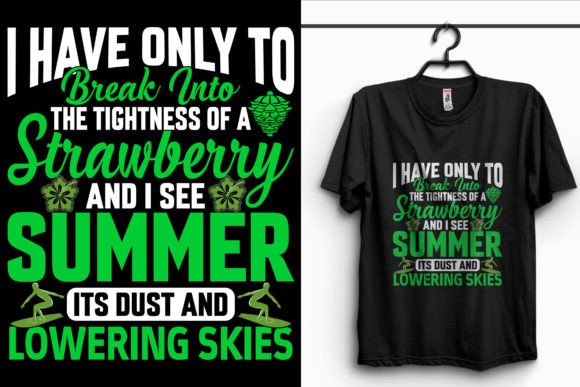I Have Only to Summer Day T-Shirt Design Graphics