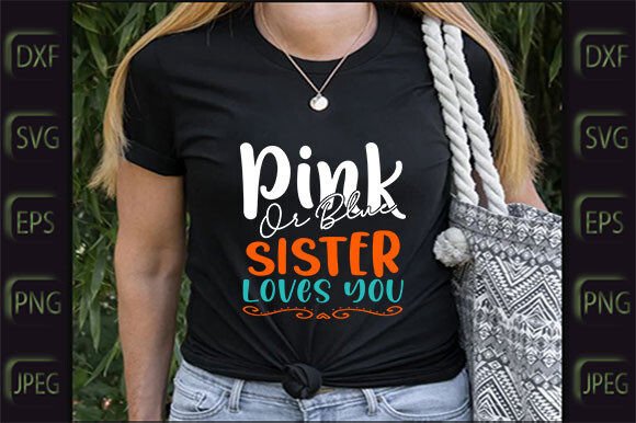 Pregnant Svg Design, Pink or Blue Sister