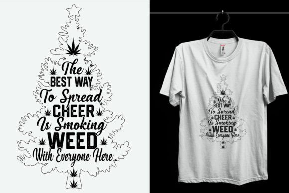 The Best Way to Weed T-Shirt Design
