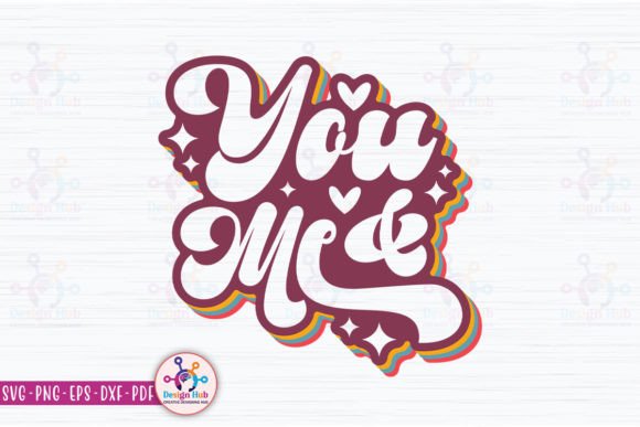You and Me Retro SVG Graphics for Crafts